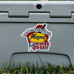 Magnus I am Here to Eat Decal